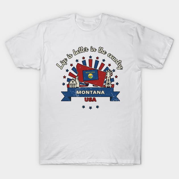 Life Is Better In The Country For Montana Farmers, State Silhouette T-Shirt by Nonconformist